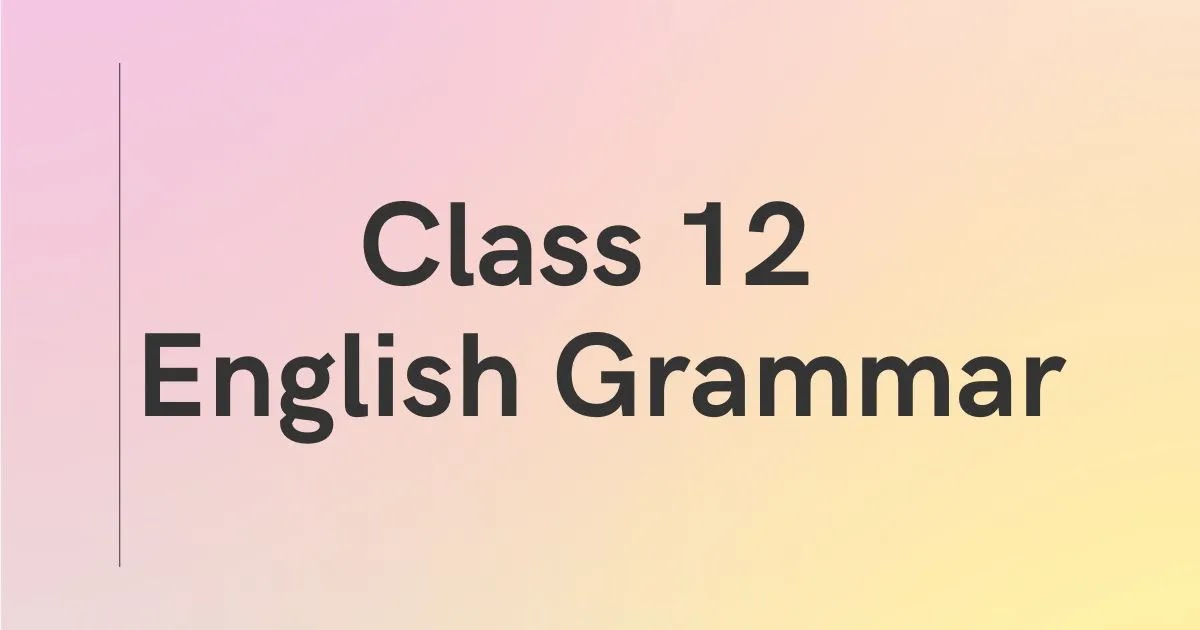 English Exercises For Class 12